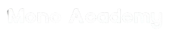 Mono Academy